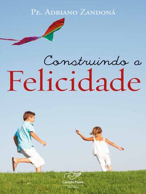 cover image of Construindo a felicidade